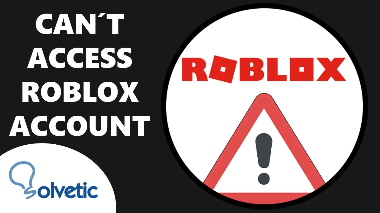 Why Can T I Access My Roblox Account YouTube 