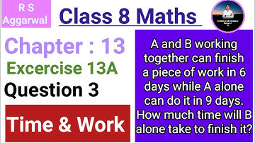 Chapter:13 Ex.13A (Q.3) Time And Work | Rs Aggarwal Maths Class 8 | Cbse