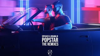 CryJaxx - POPSTAR (feat. Drama B) (E.P.O Remix)