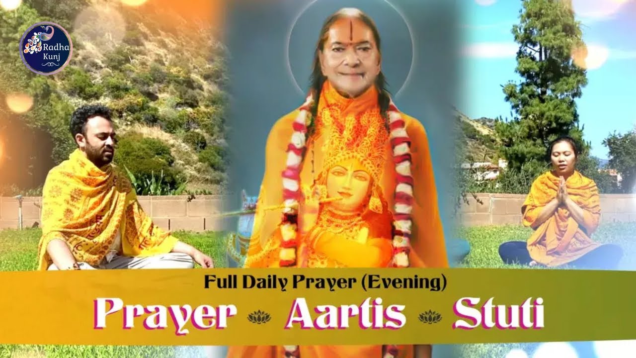 Daily Prayer Evening  Aartis and Stuti  Jagadguru Shri Kripalu Ji Maharaj  Radha Kunj