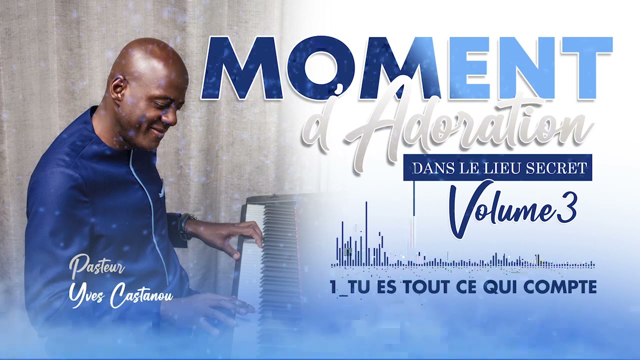 1 Tu es tout ce qui compte