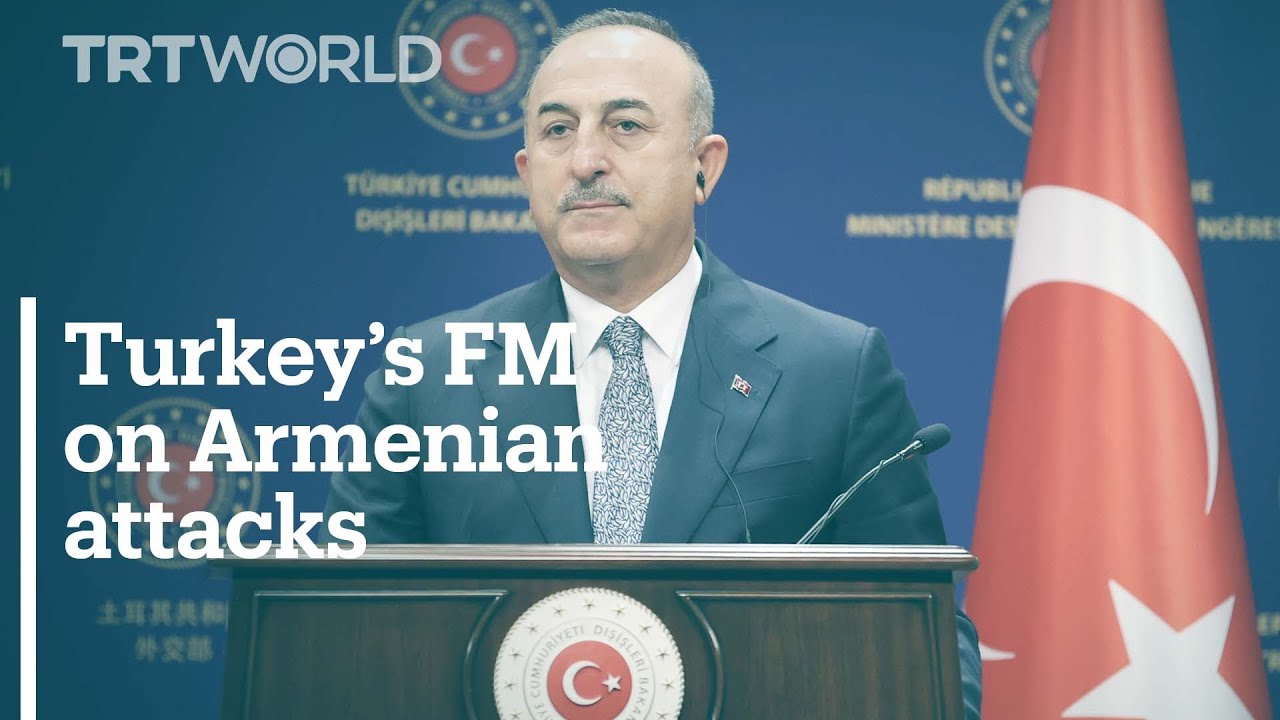 Cavusoglu: Armenian soliders have been attacking our brothers