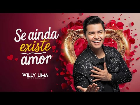 Willy Lima – Se Ainda Existe Amor