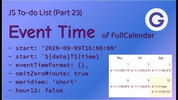 Event Time of FullCalendar - JS To-do List #23