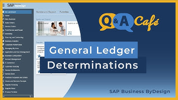 Q&A Café - How do General Ledger Determinations work in SAP Business ByDesign