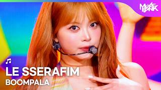 LE SSERAFIM ルセラフィム 르세라핌 - BOOMPALA [Music Bank] | KBS WORLD TV 260529