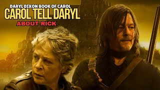 TWD Daryl Dixon Book of Carol: Whme Carol tell Daryl about Rick