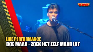 Doe Maar - Zoek Het Zelf Maar Uit | Live at AHOY 2000 | TMF