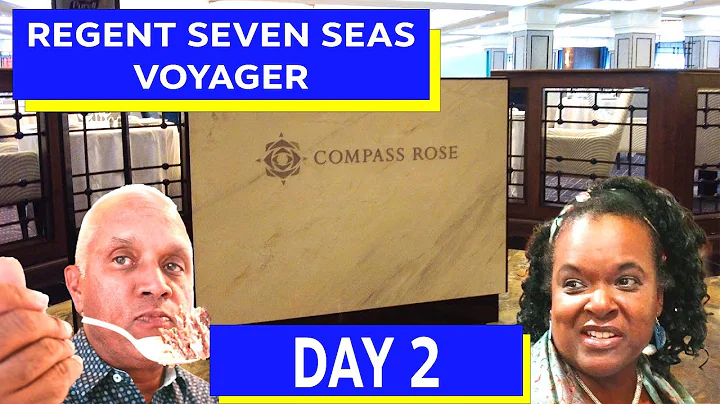 Regent Seven Seas Voyager Day 2: Sea Day and Dinne...