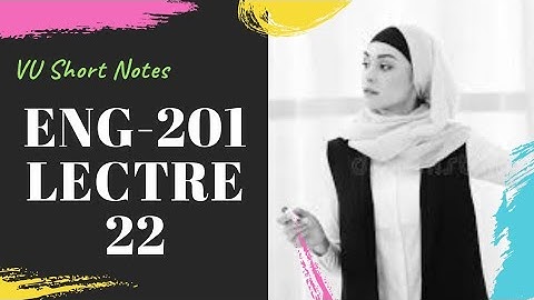 Eng201 Lecture 22 | Eng201 Short Lectures