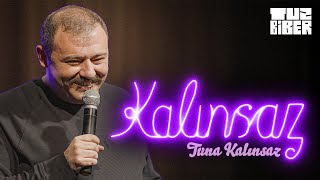 Tuna Kalınsaz: Tek Kişilik Gösteri  Kalınsaz | TuzBiber StandUp