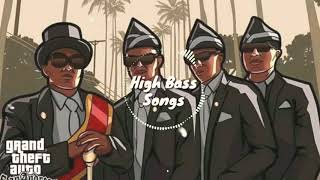 Coffin Dance Meme Pedrodjdaddy Trap Remix High Base Song Bboostedastronomiadance