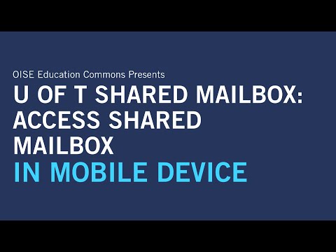 UofT Shared Mailbox: Access Shared Mailbox in Mobile Device