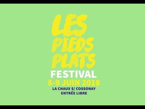 Les Pieds Plats Festival 2018 - Programmation (Teaser)