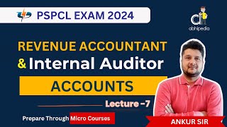 PSPCL Exam 2024 | RA /IA | Accountancy | Accounting Standards | Lecture 7 | Micro Course | abhipedia