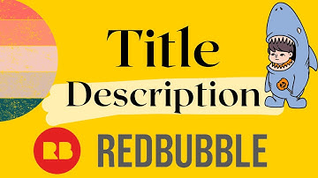 How To Add Profitable  Redbubble Titles and Description  | Optimize Your Listings | SEO TIPS [2021]