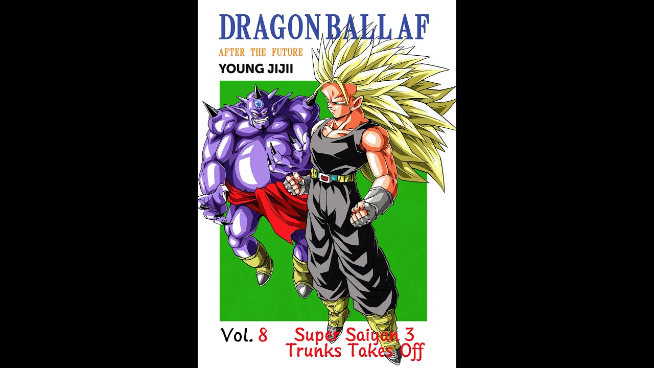 Dragon Ball AF After the Future by Young Jiji ENG - Volume 8 - YouTube