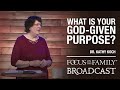Created by God for a Purpose - Dr. Kathy Koch