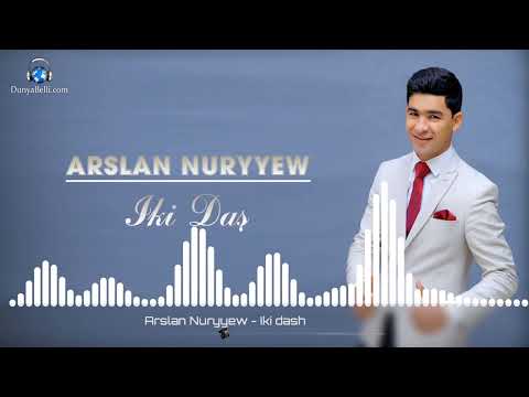 Arslan Nuryyew — Iki dash