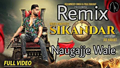 Sikandar Inder Pandori Remix By Naugajje Wale | Latest Punjabi songs 2019
