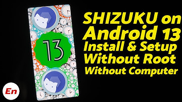 How to Install & Setup Shizuku on Android 13 Without Root & Without Computer