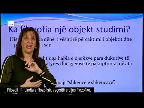 Filozofi 11 - Lindja e filozofisë, veçoritë e dijes filozofike