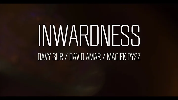 Inwardness | Spontaneous Composition #1 (Davy Sur,...