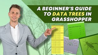 A beginner's guide to Data Trees in Grasshopper with practical Exercises