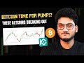 Bitcoin time to pump  dont miss these alt breakouts  crypto market update