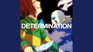 Determination (Undertale Parody of "Irresistible") chords
