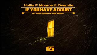 Overnite Hollis P Monroe - If You Have A Doubt (Mario Basanov Remix)