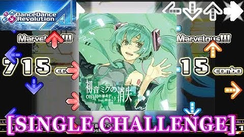【DDR A】 初音ミクの消失 [SINGLE CHALLENGE] 譜面確認＋クラップ
