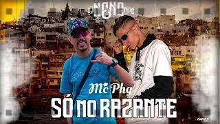 MC PHG - Só no Razante (DJ Nene) 2022