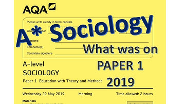 A* Sociology - Paper 1: Education with Theory and Method 2019