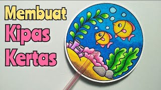 Membuat Kipas Kertas || Menggambar Pemandangan Laut ||  Menggambar Ikan