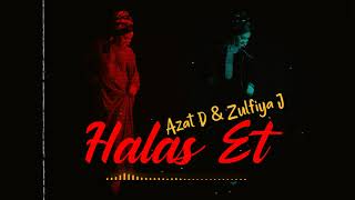 Zulfiya J & Azat Donmez - Halas Et ( Official Audio )