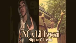 iNC x Lil Tweezii - Sippen' Lean