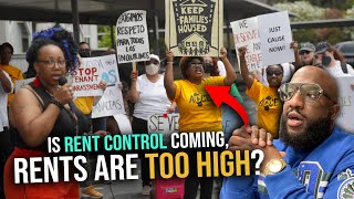 The Rent Is Too High, People Being Evicted... Is Rent Control Coming, Landlords Are Too Greedy ?