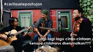 cerita selepas hujan eps.1 - kenapa cinta harus diselamatkan?