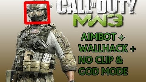 MW3 Aimbot + Wallhack + No Clip & God Mode !