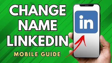 How To Change Your Name On Your LinkedIn Account - (Easy Guide!)