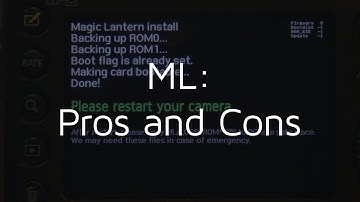 Magic Lantern - Pros and Cons!