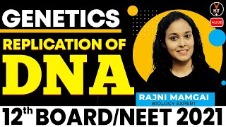 Genetics Class 12 6 | Replication Of DNA | Biology Class 12 Board Exam 2021 | Rajni Ma'am