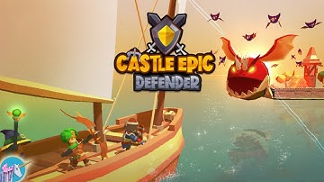 Castle Epic Defender gameplay