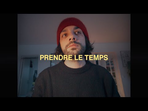 PRENDRE LE TEMPS_Pourquoi ?