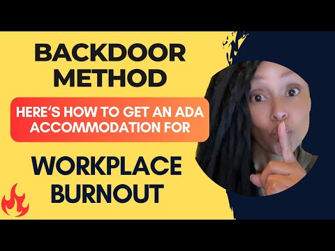 Backdoor Method: Here's How to Get an ADA Accommodation for Workplace Burnout