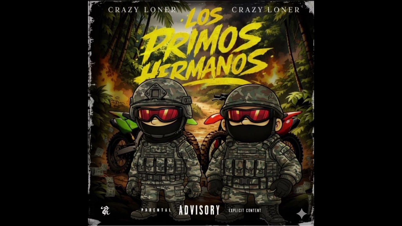 Crazy Loner // Los Primos Hermanos 