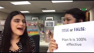 #12 True or False: Plan B is 100% effective