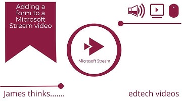 Adding a form to a Microsoft Stream video