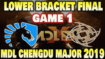 TEAM LIQUID VS NIP GAME 1 LOWER BRACKET FINAL MDL CHENGDU MAJOR 2019 DOTA2